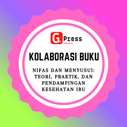 2434 Nifas dan Menyusui: Teori, Praktik, dan Pendampingan Kesehatan Ibu